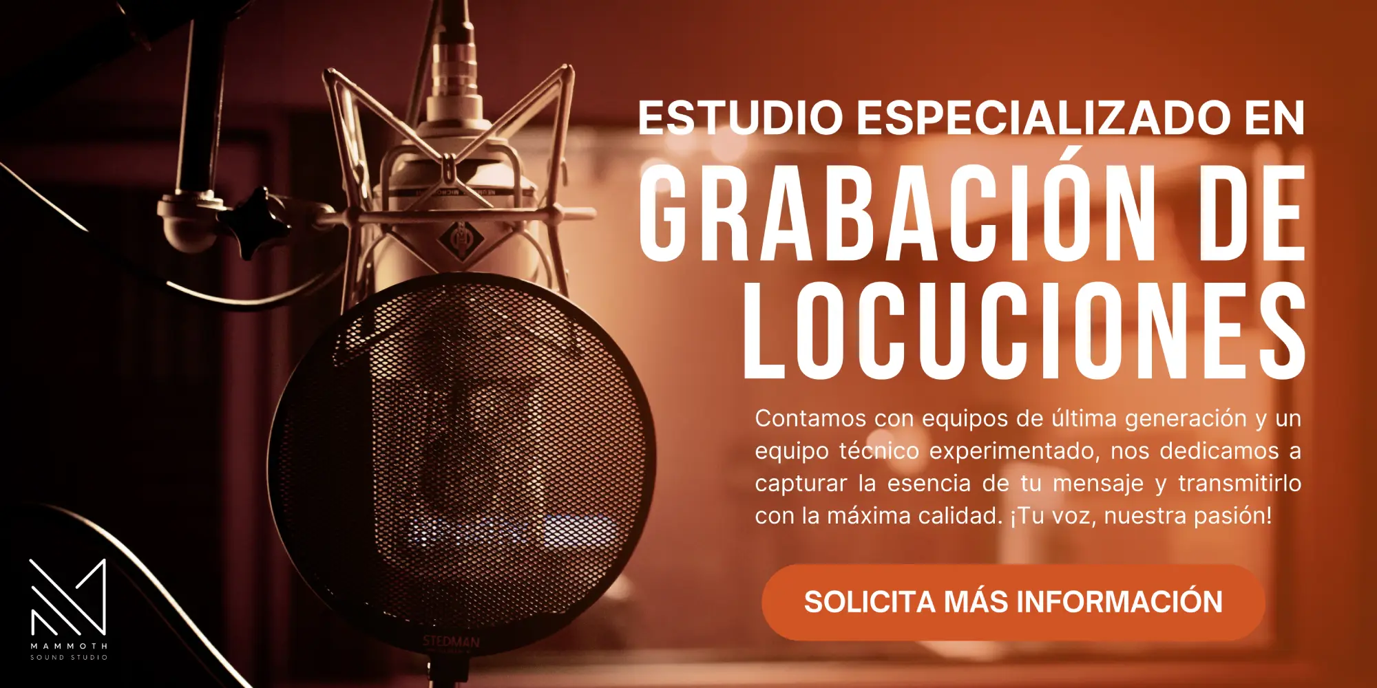 Estudio de Grabación Especializado en Grabación de Locuciones - Mammoth Sound Studio